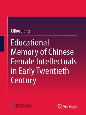 cover image of Educational Memory of Chinese Female Intellectuals in Early Twentieth Century